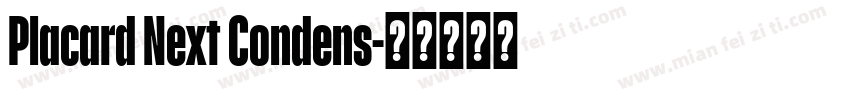 Placard Next Condens字体转换